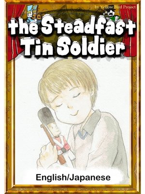 cover image of The Steadfast Tin Soldier　【English/Japanese versions】